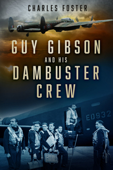 Paperback Guy Gibson and His Dambuster Crew Book