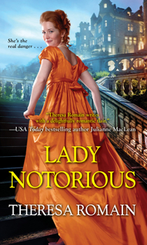 Lady Notorious - Book #4 of the Royal Rewards