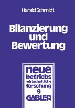 Paperback Bilanzierung Und Bewertung: Grundsätze Ordnungsmäßiger Buchführung Für Alle Unternehmen [German] Book