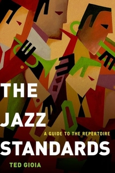Hardcover The Jazz Standards: A Guide to the Repertoire Book