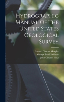 Hardcover Hydrographic Manual Of The United States Geological Survey Book