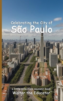 Paperback Celebrating the City of São Paulo Book