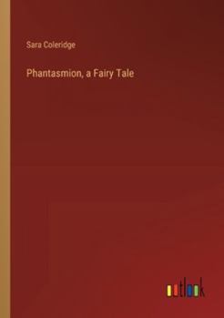 Paperback Phantasmion, a Fairy Tale Book