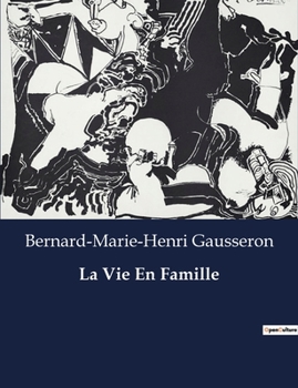 Paperback La Vie En Famille [French] Book