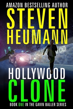 Paperback Gavin Baller Book 1: The Hunt for the Hollywood Clone Book