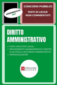 Paperback Diritto Amministrativo: Concorsi Pubblici - Testi Di Legge Non Commentati [Italian] Book