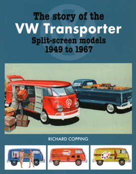 Hardcover The Story of the VW Transporter Split-Screen Models, 1949-1967 Book