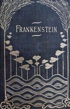 Paperback Frankenstein: or The Modern Prometheus illustrated Book