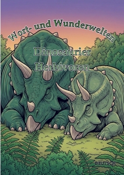Paperback Wort- und Wunderwelten: Dinosaurier: Herbivoren [German] Book