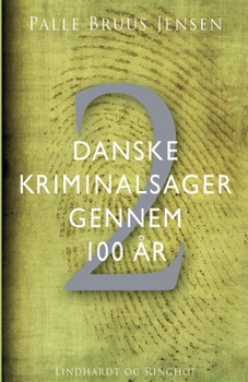 Paperback Danske kriminalsager gennem 100 år. Del 2 [Danish] Book