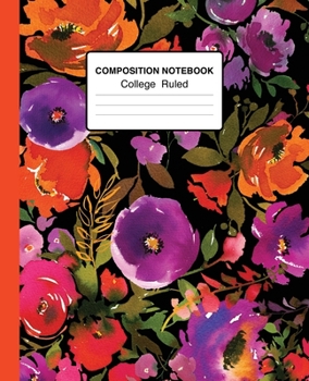 Composition Notebook College Ruled: Cute Watercolor Floral 7.5 x 9.25 Inches Notebook for School, College And Home Schooling