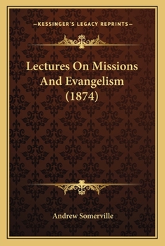Paperback Lectures On Missions And Evangelism (1874) Book