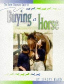 Paperback The Horse Illustrated Guide to Buying a Horse Book