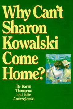 Paperback Why Can't Sharon Kowalski Come Home? Book