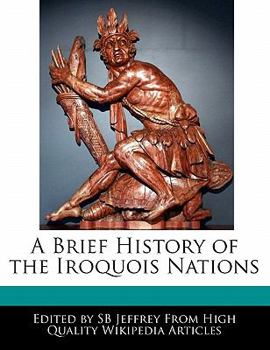 Paperback A Brief History of the Iroquois Nations Book