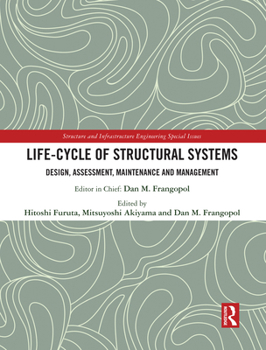 Paperback Life-Cycle of Structural Systems: Design, Assessment, Maintenance and Management Book
