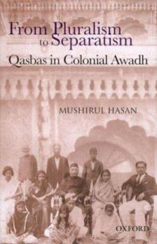 Hardcover Living Together Separately: Qasbas in Colonial Awadh Book