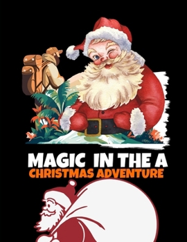 Paperback Magic in the A Christmas Adventure [Large Print] Book