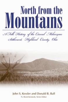 North from the Mountains a Folk History of the Carmel Melungeon Settlement,Highland County, Ohio: A Folk History of the Carmel Melungeon Settlement,) - Book  of the Melungeons