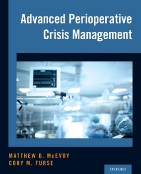 Hardcover Advanced Perioperative Crisis Management Book