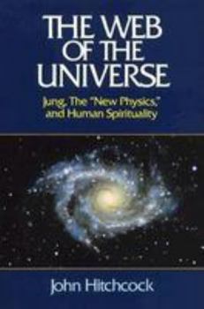 Paperback The Web of the Universe: Jung, the "New Physics" and Human Spirituality Book