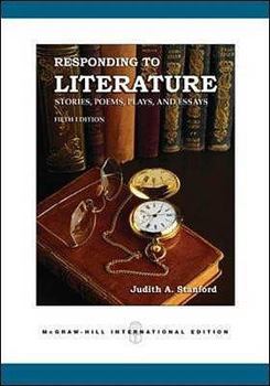 Paperback Responding to Literature: Stories, Poems, Plays and Essays Book