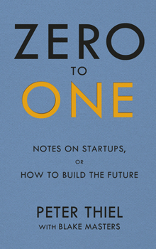 Paperback Zero to One: Notes on Start Ups, or How to Build the Future Book