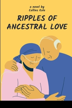 Paperback Ripples of Ancestral Love Book