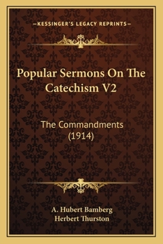 Paperback Popular Sermons On The Catechism V2: The Commandments (1914) Book