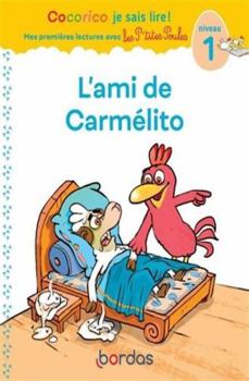 Paperback Cocorico Je sais lire ! 1res lectures avec les P'tites Poules - L'ami de Carmélito Niveau 1 [French] Book