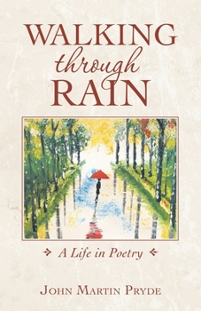 Paperback Walking Through Rain: A Life in Poetry Book