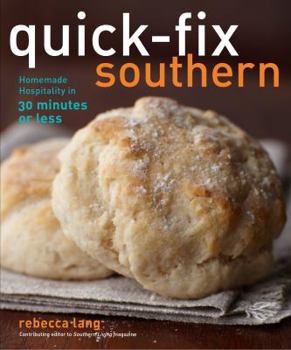 Paperback Quick-Fix Southern: Homemade Hospitality in 30 Minutes or Less Book