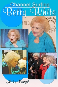 Paperback Channel Surfing: Betty White Book
