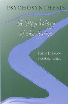 Hardcover Psychosynthesis: A Psychology of the Spirit Book