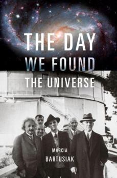 Hardcover The Day We Found the Universe Book