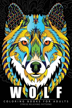 Paperback Wolf Coloring Book for Adults: (Perfectly Portable Pages)(On-The-Go! Coloring Book) Book