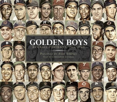 Hardcover Golden Boys: Baseball Portraits, 1946-1960 Book