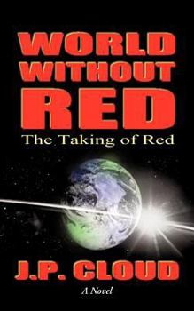 Paperback World Without Red: Volume 1: The Taking of Red Book