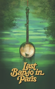 Paperback Last Banjo in Paris Book