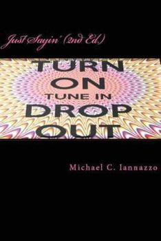 Paperback Just Sayin' (2nd Edition): America's Latest Catchphrase Book