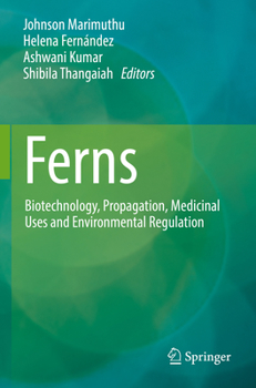 Paperback Ferns: Biotechnology, Propagation, Medicinal Uses and Environmental Regulation Book