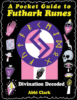 Paperback A Pocket Guide to Futhark Runes: Divination Decoded Book