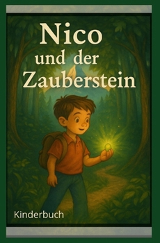 Nico und der Zauberstein: Kinderbücher (German Edition)