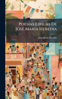 Hardcover PoesÃ-as LirÃ-cas De JosÃ(c) Maria Heredia [Spanish] Book