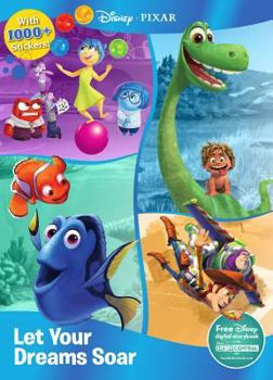 Paperback Disney Pixar Let Your Dreams Soar: With 1000+ Stickers! Book