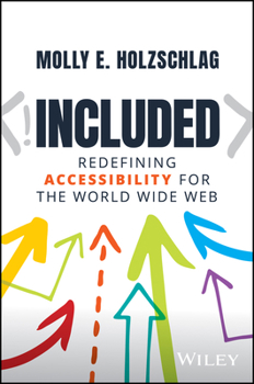 Hardcover Included: Redefining Accessibility for the World Wide Web Book