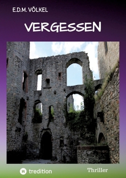 Paperback Vergessen: Wirtschaftsthriller, Frankfurt am Main, feindliche Übernahme, [German] Book