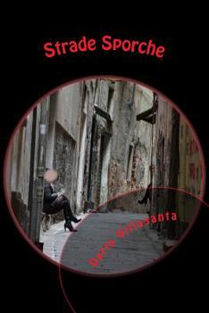Paperback Strade Sporche: i racconti sbagliati 2016 [Italian] Book