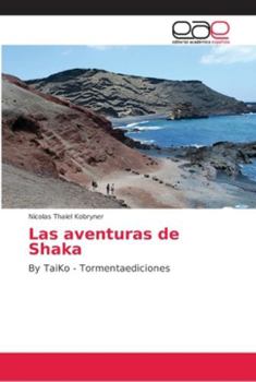 Paperback Las aventuras de Shaka [Spanish] Book