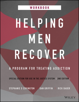 Paperback Helping Men Recover: A Program for Treating Addiction, Special Edition for Use in the Justice System, Workbook Book